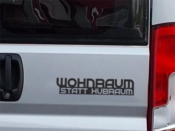 Camper Aufkleber " WOHNRAUM statt HUBRAUM " Van Sticker
