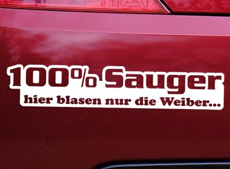 Aufkleber 100% Sauger - hier blasen nur weiber