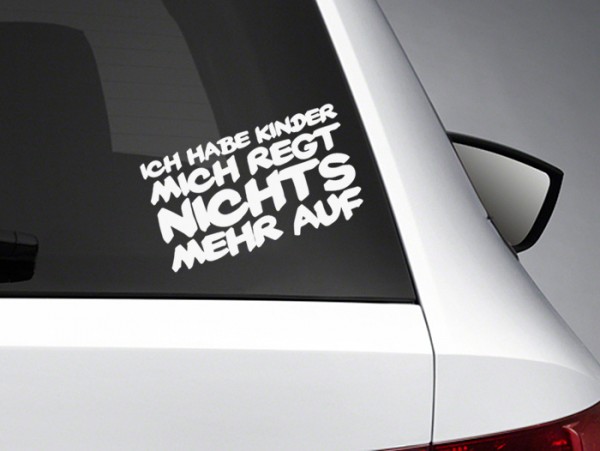 Auto Aufkleber "mich regt nichts mehr auf" Kinder Sticker Heckscheibe