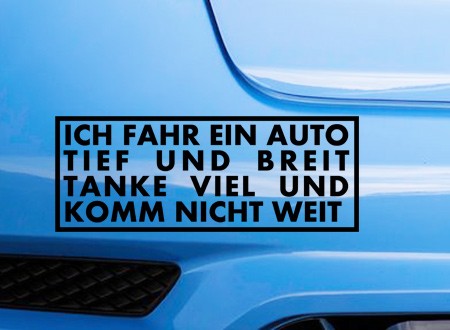 Auto Aufkleber Auto tief & breit - komm nicht weit