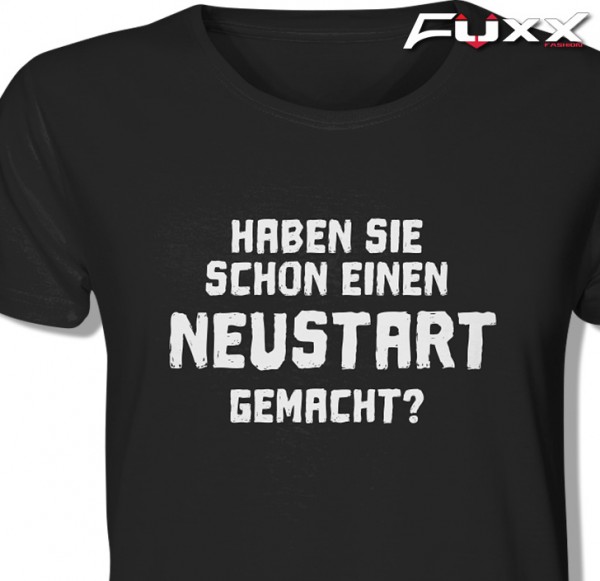 EDV Shirt " SCHON NEUSTART GEMACHT ? " schwarz